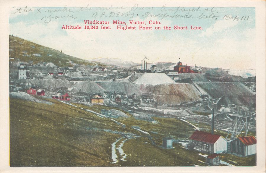 Vindicator Mine, Victor, Colo. Altitude 10,240 feet. Highest Point on the Short Line.
