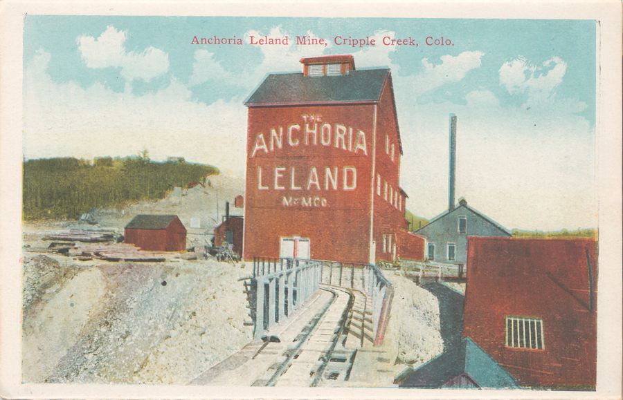 Anchoria Leland Mine, Cripple Creek, Colo.