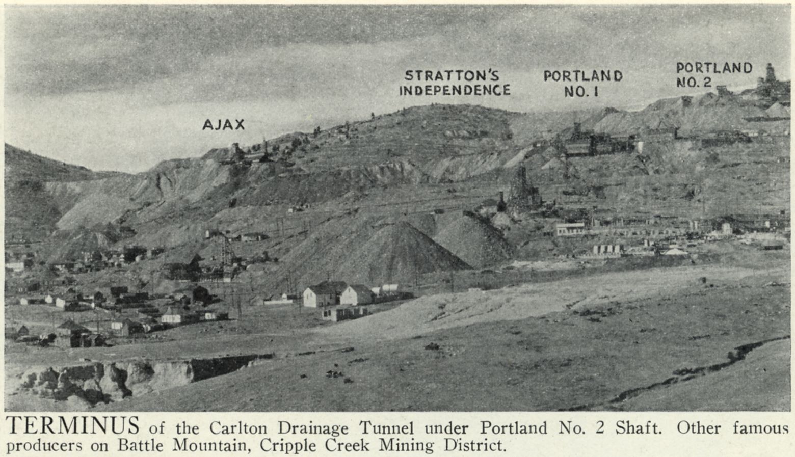 TERMINUS of the Carlton Drainage Tunnel under Portland No. 2 Shaft. Other famous producers on Battle Mountain, Cripple Creek Mining District.