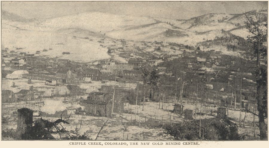 Cripple Creek, Colorado, The New Gold Mining Centre.